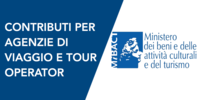 MiBACT, contributi per agenzie di viaggio e tour operator