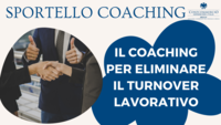 Sportello Coaching, "Il coaching per eliminare il turnover lavorativo"