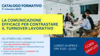 Corso "La comunicazione efficace per contrastare il turnover lavorativo"