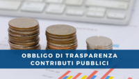 Trasparenza e pubblicazione dei contributi pubblici ricevuti